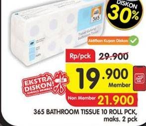 Promo Harga 365 Bathroom Tissue 10 roll - Superindo