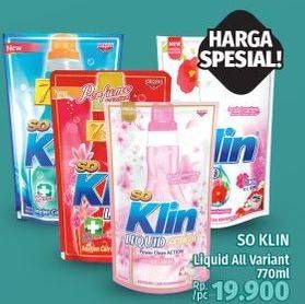 Promo Harga SO KLIN Liquid Detergent All Variants 750 ml - LotteMart