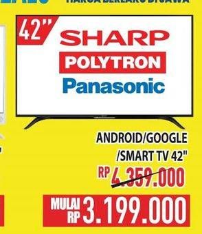Promo Harga Sharp/Polytron/Panasonic Android/Google/Smart TV  - Hypermart