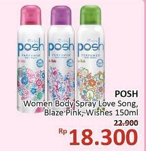 Promo Harga POSH Perfumed Body Spray Love Song, Blaze Pink, Wishes 150 ml - Alfamidi