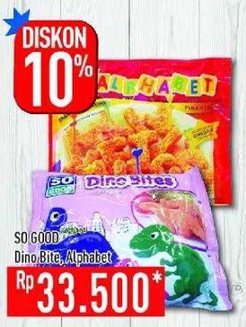 Promo Harga SO GOOD Chicken Nugget Dino Bites, Alphabet  - Hypermart