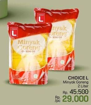 Promo Harga Choice L Minyak Goreng 2000 ml - LotteMart