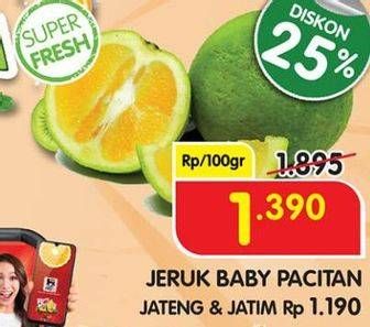 Promo Harga Jeruk Baby Pacitan per 100 gr - Superindo