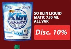 Promo Harga SO KLIN Biomatic Liquid Detergent All Variants 700 ml - Hypermart