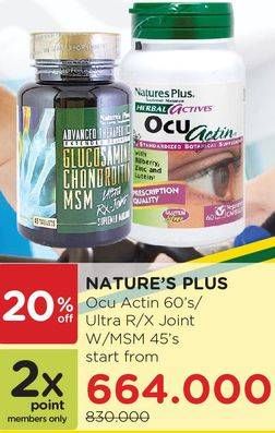 Promo Harga NATURES PLUS Ocu Actin 60s/Ultra RX Joint With MSM 45s  - Watsons
