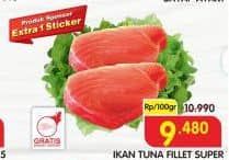 Promo Harga Tuna Fillet Super per 100 gr - Superindo