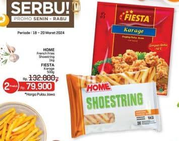 Promo Harga Home French Fries + Fiesta Ayam Siap Masak   - LotteMart