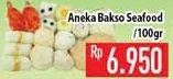 Promo Harga Aneka Bakso Seafood per 100 gr - Hypermart