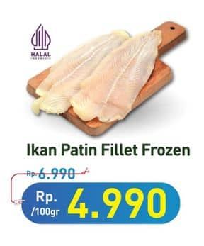 Promo Harga Fillet Patin per 100 gr - Hypermart