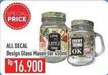 Promo Harga DECAL GLASS Clear Glass All Variants 450 ml - Hypermart