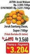 Promo Harga Jeruk Shantang Daun, Super per 100 gr - Hypermart