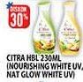 Promo Harga CITRA Hand & Body Lotion Natural Glowing White UV Bengkoang Green Tea, Nourishing White UV Avocado Honey 230 ml - Hypermart