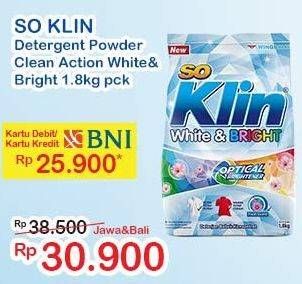 Promo Harga SO KLIN White & Bright Detergent 1800 gr - Indomaret