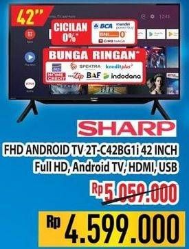 Promo Harga Sharp 2T-C42BG1i | Full HD Android TV 42"  - Hypermart