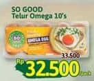 So Good Telur Omega 10 pcs Diskon 2%, Harga Promo Rp32.500, Harga Normal Rp33.500