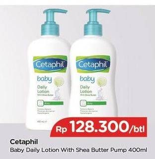 Promo Harga CETAPHIL Baby Lotion Daily With Shea Butter 400 ml - TIP TOP