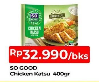 Promo Harga SO GOOD Chicken Katsu 400 gr - TIP TOP
