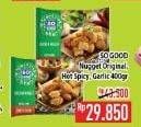 Promo Harga SO GOOD Chicken Nugget Original, Hot Spicy, Garlic 400 gr - Hypermart