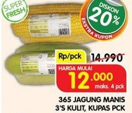 Promo Harga 365 Jagung Manis Kulit, Kupas 3 pcs - Superindo