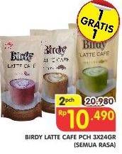 Promo Harga Birdy Latte Cafe All Variants per 2 pouch 3 pcs - Superindo