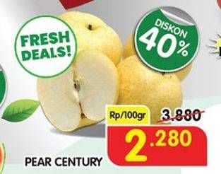 Promo Harga Pear Century per 100 gr - Superindo