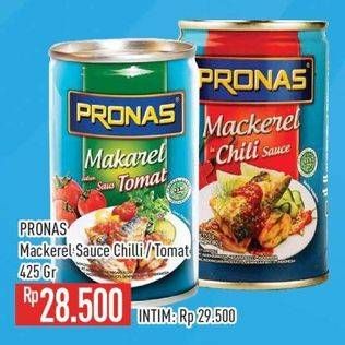 Promo Harga Pronas Makarel Saus Cabai, Saus Tomat 425 gr - Hypermart