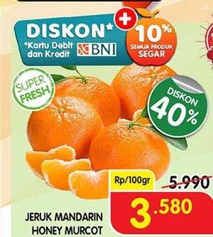 Promo Harga Jeruk Mandarin Honey Murcot per 100 gr - Superindo