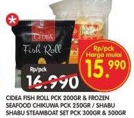 Promo Harga CIDEA Fish Roll / CIDEA & SHABU Steamboat  - Superindo