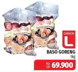 Promo Harga CHOICE L Bakso Goreng 1 kg - Lotte Grosir