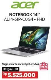 Acer AL14-31P-COG4-FHD | Notebook 14 Inci  Harga Promo Rp5.525.000, - Harga Sewaktu-Waktu Dapat Berubah
- Free Bag Notebook