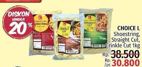 Promo Harga CHOICE L Kentang Crinkle Cut, Shoestring, Straight Cut 1000 gr - LotteMart