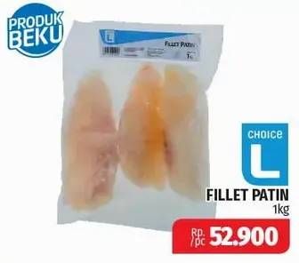 Promo Harga CHOICE L Fillet Patin 1 kg - Lotte Grosir