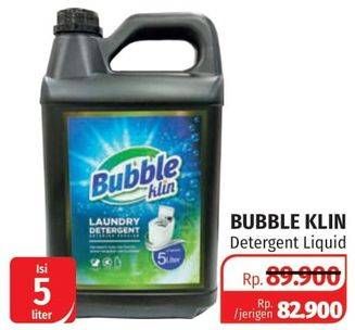 Promo Harga BUBBLE KLIN Liquid Detergent 5000 ml - Lotte Grosir