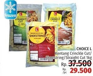 Promo Harga CHOICE L Kentang Crinkle Cut, Shoestring, Straight Cut 1 kg - LotteMart