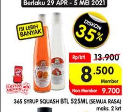 Promo Harga 365 Syrup Squash All Variants 525 ml - Superindo