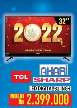 Promo Harga TCL, AKARI, SHARP LED Digital 32 Inch  - Hypermart