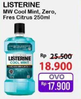 Promo Harga Listerine Mouthwash Antiseptic Cool Mint, Fresh Citrus, Zero 250 ml - Alfamart