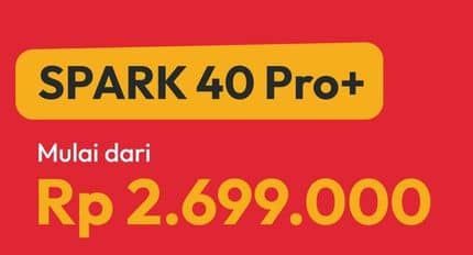 Promo Harga Tecno Spark 40 Pro+  - Erafone