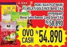 Promo Harga Hoki/ Raja Platinum/ FS Melati Beras/ Gold Rice Beras/ Hypermart Beras Setra Ramos, Long Grain  - Hypermart