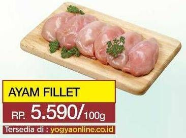 Promo Harga Ayam Fillet per 100 gr - Yogya