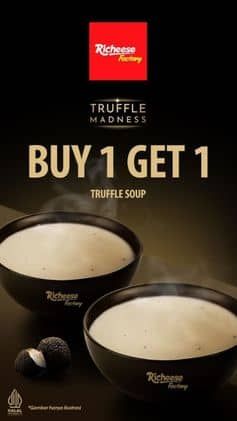 Promo Harga Buy 1 Get 1 Truffle Soup  - Richeese Factory