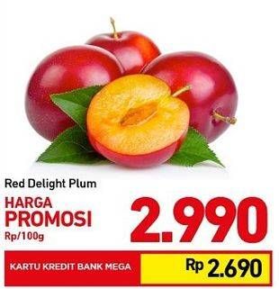 Promo Harga Red Delight Plum per 100 gr - Carrefour