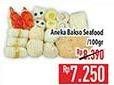 Promo Harga Aneka Bakso Seafood per 100 gr - Hypermart