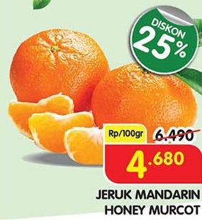 Promo Harga Jeruk Mandarin Honey Murcot per 100 gr - Superindo