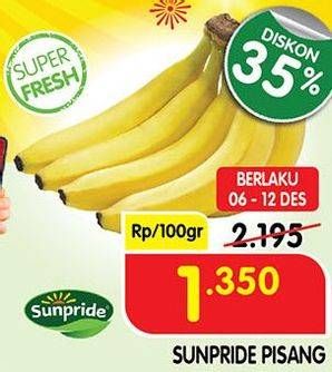 Promo Harga SUNPRIDE Pisang Cavendish per 100 gr - Superindo