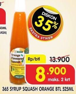 Promo Harga 365 Syrup Squash Orange 525 ml - Superindo