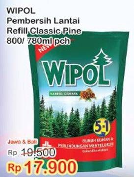 Promo Harga WIPOL Karbol Wangi Classic Pine 780 ml - Indomaret