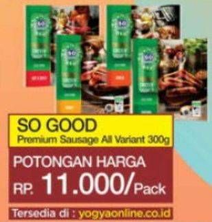 Promo Harga SO GOOD Premium Sausage All Variants 300 gr - Indomaret