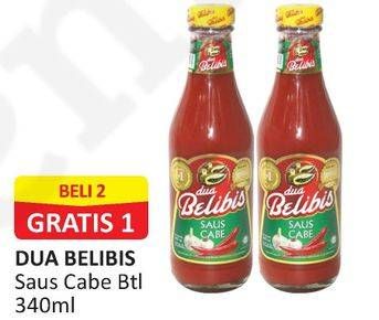 Promo Harga DUA BELIBIS Saus Cabe 340 ml - Alfamart