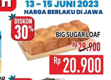 Promo Harga Big Sugar Loaf  - Hypermart